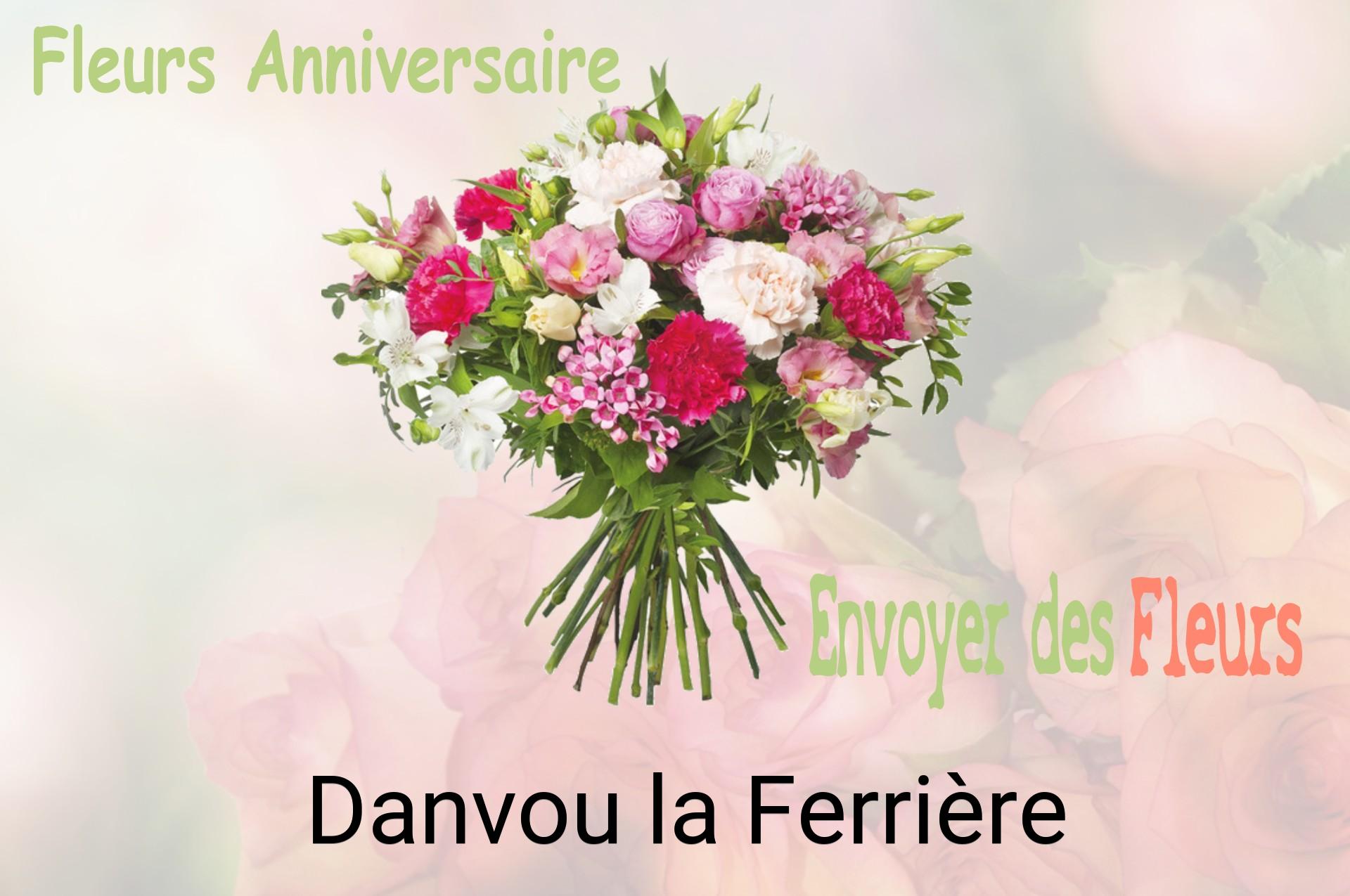 Bouquet de fleurs d’anniversaire livré à Danvou-la-Ferrière